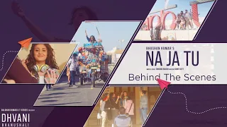 The Making Of Na Ja Tu