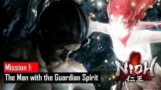 Chapter 1: The Man with the Guardian Spirit - Nioh Gameplay (No Commentary)