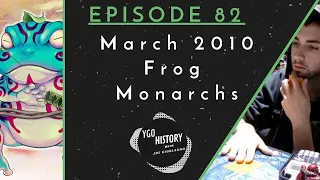 Yu-Gi-Oh History w/Joe Giorlando: Frog Monarchs (2010)