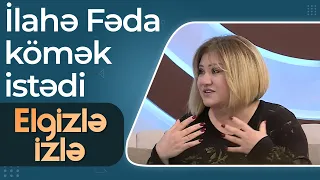 İlahə Fəda həyəcan içində studiyaya gəldi - Elgizlə İzlə