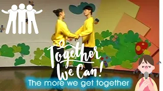 The More We get Together | |  New nursery rhymes ( level 7) with dance steps!