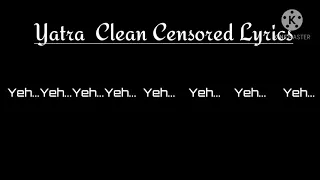 VTEN:-Yatra_Clean Censored_Lyrical video