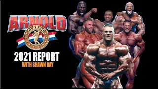 Shawn Ray 2021 Arnold Classic Report