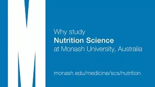 Why Study Nutrition Science at Monash University, Australia