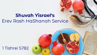 September 6, 2021 - Erev Rosh HaShanah Service