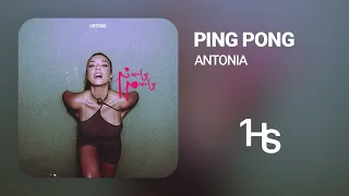 ANTONIA - Ping Pong | 1 Hour