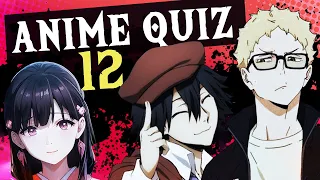 THE ULTIMATE ANIME QUIZ PART 12! #TaraAnime