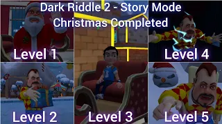 Dark Riddle 2 - Story Mode - New Update - Christmas Levels Completed - Full Gameplay Walkthrough