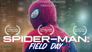 Spider-Man: Field Day - Official Fan Film