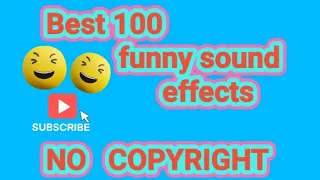 Best 100 funny sound effects __No copyright __