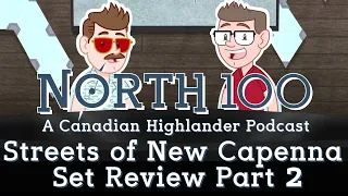 New Capenna Set Review PT2 || North 100 Ep138