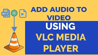 How To Add Audio Track To Video Using VLC Media Player