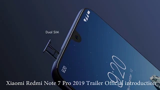 MI Redmi Note 7 Pro Trailer Official introduction