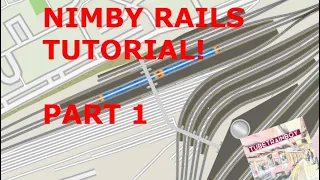 Simple & Easy NIMBY Rails Tutorial Part 1! Basic Information | Tubetrainboy