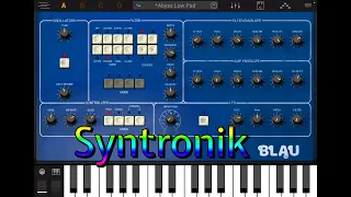 Syntronik - Legendary Synth Sounds - The BLAU Instrument - Tutorial for the iPad