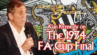 Alan Kennedy on the 1974 FA Cup Final