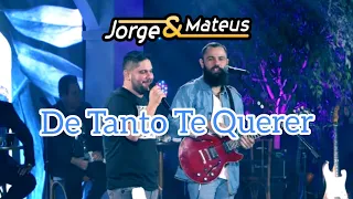 Jorge e Mateus - De tanto te querer (live Cachaça Cabaré 4)