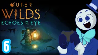 Outer Wilds: Echoes of the Eye - TheCanadianPuppeteer [Part 6 Finale]