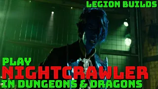 Play Nightcrawler in Dungeons & Dragons (X-Men D&D 5E)