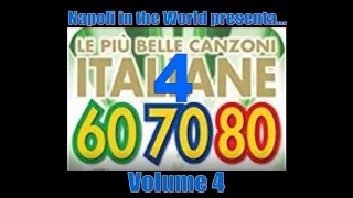 Le più belle Canzoni Italiane degli Anni 60-70-80 - Volume 4