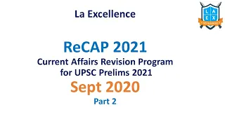 ReCAP- Current Affairs Revision Program - Sept 2020 Part 2/2 by Malleswari Reddy || La Excellence