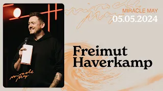 MIRACLE MAY - PART 1 | FREIMUT HAVERKAMP | HILLSONG GERMANY ONLINE