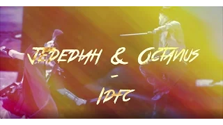 Jedediah & Octavius ||  Idfc