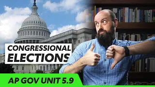 Congressional ELECTIONS [AP Gov Review, Unit 5 Topic 9 (5.9)]