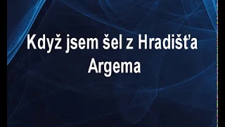 Když jsem šel z Hradišťa - Argema Karaoke tip