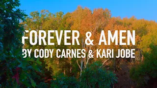 Forever & Amen (Live) by Cody Carnes & Kari Jobe [Lyric Video]