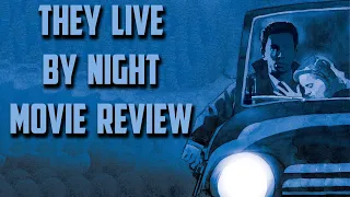 They Live By Night | 1948 | Movie Review | Criterion Collection # 880 |