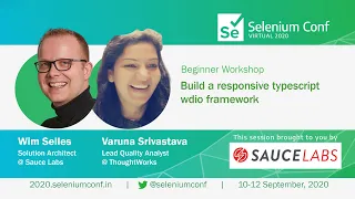 Build a responsive typescript wdio framework by Varuna Srivastava & Wim Selles #SeConf2020