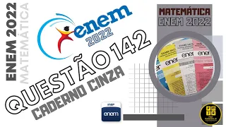 Questão 142 (Caderno Cinza) ENEM 2022 | [MATEMÁTICA] - Média Aritmética