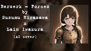 Lain sings - BERSERK FORCES (AI Cover)