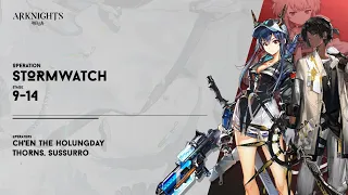 [Arknights] EP09: Stormwatch 9-14 | Ch'en the Holungday, Thorns