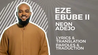 Neon Adejo - EZE EBUBE II -Traduction francaise (French Translation)