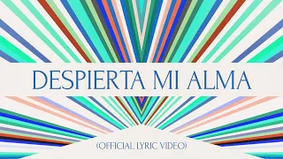 Despierta Mi Alma (Official Lyric Video ) - Hillsong Worship and Hillsong En Español