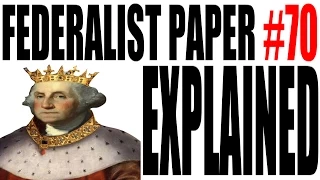 Federalist Paper #70 Explained: American Government Review