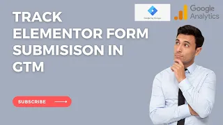 How to track Elementor form submission Using Google tag manager and Google Analytics 4