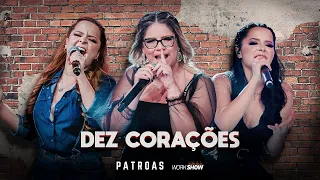 Marília Mendonça & Maiara e Maraisa - Dez Corações (Official Music Video)