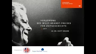 Willy-Brandt-Preis für Zeitgeschichte 2017 – Verleihung an Scott H. Krause