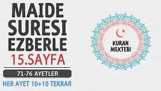 Maide suresi 15.sayfa ezberle 10 tekrar+10 tekrar (Maide suresi 71-76 ayetler)