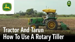 How to use a Rotary Tiller | Tractor and Tarun | Hindi | Episode 9
