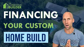 Financing Your Custom Home Build