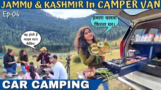 MAKING UTTAPAM in our CAMPER VAN😍CAR CAMPING with FAMILY AT JAMMU & KASHMIR-coocking,sleeping in car