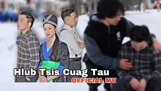 Hlub Tsis Cuag Tau- Chuefeng [OFFICAL MUSIC VIDEO]