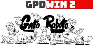 Gato Roboto - GPD Win 2 (No Commentary)