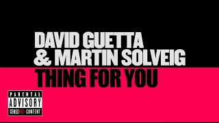 David Guetta & Martin Solveig & Sasha Sloan - Thing For You [CLEAN VERSION by PACC] + LYRICS & MP3