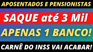 🔴 MARAVILHA - SAQUE DE até 3.000 - SÓ 1 BANCO VAI LIBERAR - APOSENTADO E PENSIONISTA INSS VÃO PODER