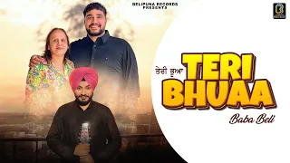 Teri Bhuaa - Baba Beli - Latest Punjabi Song 2024
